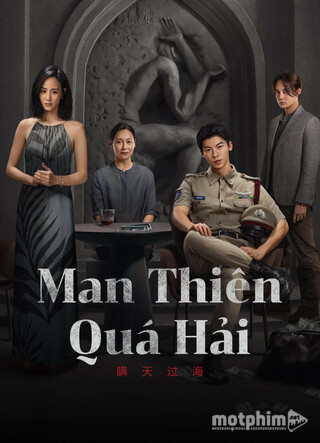 Man Thiên Quá Hải 2023