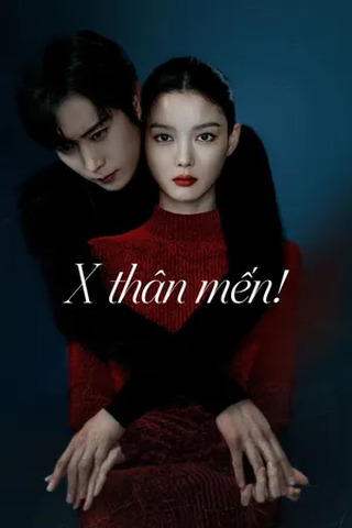 X Thân Mến! X Thân Mến!