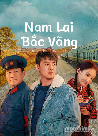 Nam Lai Bắc Vãng 2024
