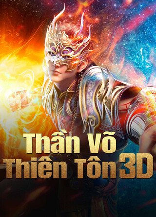 Thần Võ Thiên Tôn 3D 2024