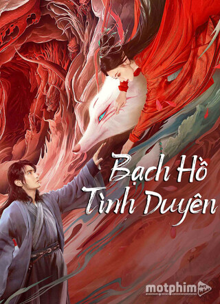 Bạch Hồ: Tình Duyên