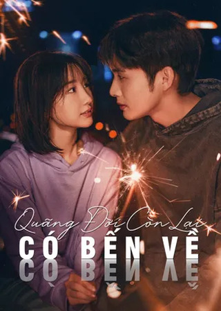 Quãng Đời Còn Lại Có Bến Về 2025