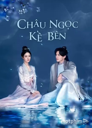 Châu Ngọc Kề Bên 2024