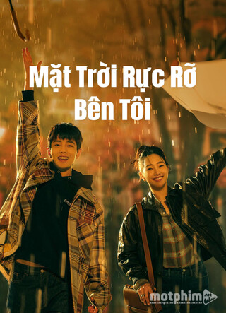 Mặt Trời Rực Rỡ Bên Tôi 2023