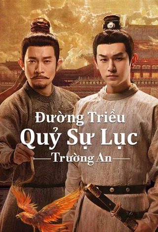 Phim Đường Triều Quỷ Sự Lục 3: Trường An 2025 Đường Triều Quỷ Sự Lục 3: Trường An 2025
