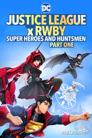 Justice League x RWBY: Super Heroes & Huntsmen, Part One 2023