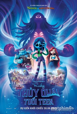 Ruby Thủy Quái Tuổi Teen 2023