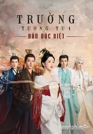 Trường Tương Tư 1 - Bản Đặc Biệt 2024