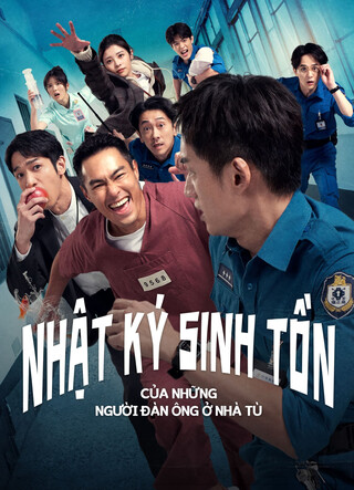 Nhật Ký Sinh Tồn Của Những Người Đàn Ông Ở Nhà Tù 2025