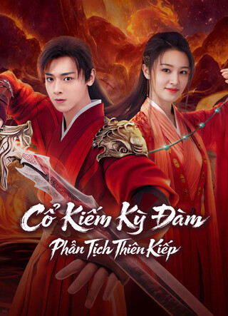 Cổ Kiếm Kỳ Đàm: Phần Tịch Thiên Kiếp 2026