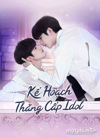 Kế Hoạch Thăng Cấp Idol 2023
