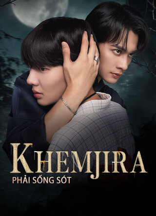 Khemjira Phải Sống Sót