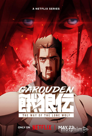 Garouden: Cô Lang Chi Đạo 2024