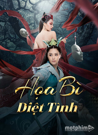 Hoạ Bì: Diệt Tình 2024