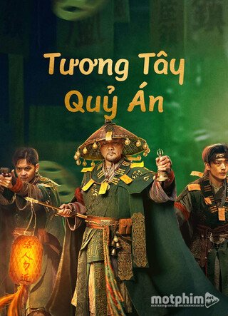 Tương Tây Quỷ Án 2023