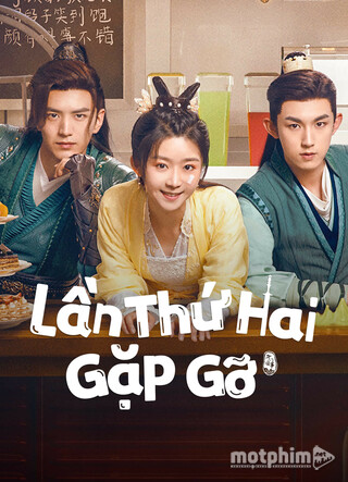 Lần Thứ Hai Gặp Gỡ 2024