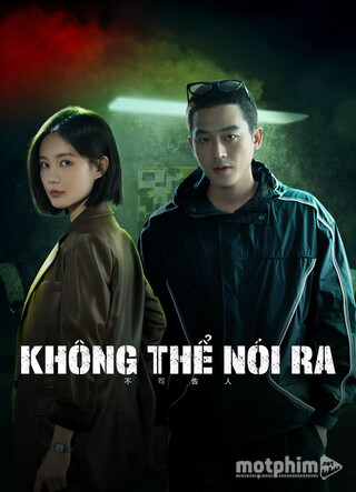 Không Thể Nói Ra 2024