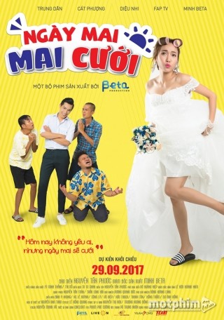 Ngày Mai Mai Cưới HD VietSub - Thuyết Minh - Get Married 2017